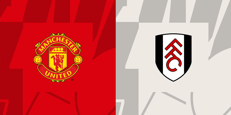 Soi kèo Manchester United vs Fulham