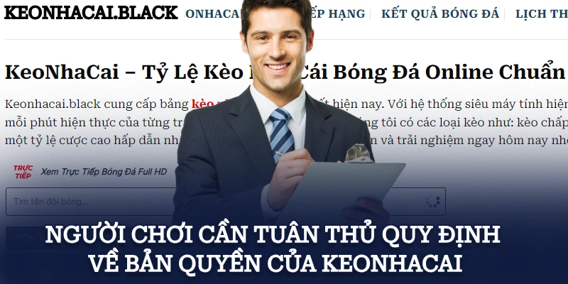 Người chơi cần tuân thủ quy định về bản quyền của Keonhacai